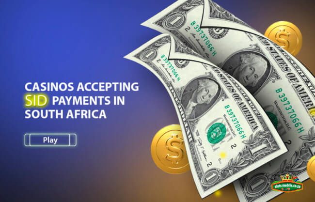Casinos Accepting SID Payments in South Africa