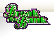 break da bank